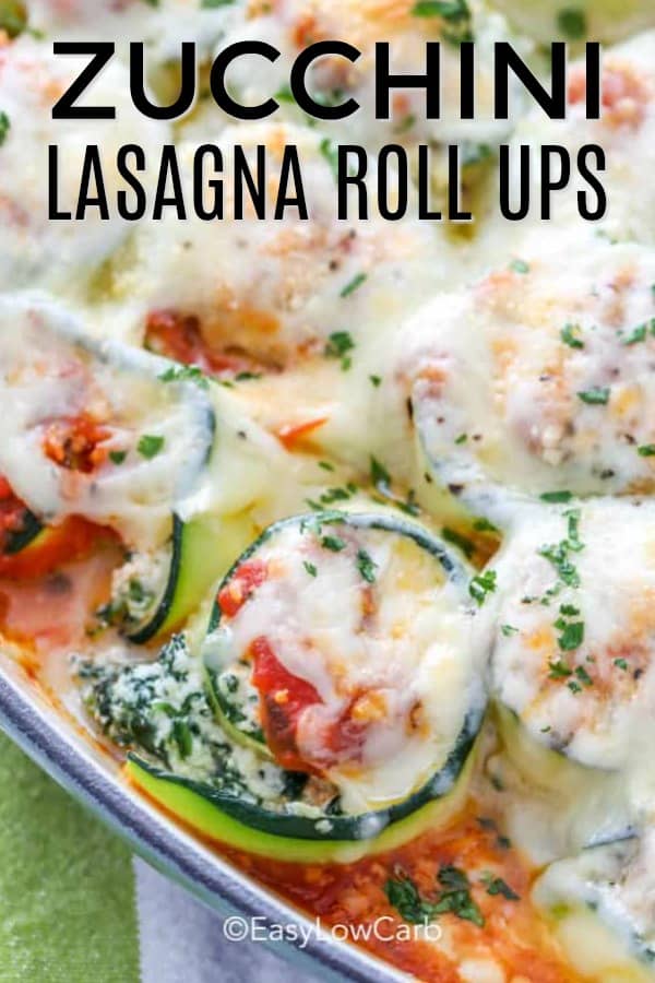 Zucchini Lasagna Roll Ups - Easy Low Carb