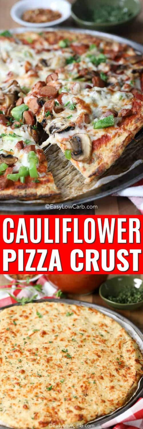 A slice of Cauliflower Pizza Crust being served from the pizza pan, and the pizza crust baked before toppings under the title.