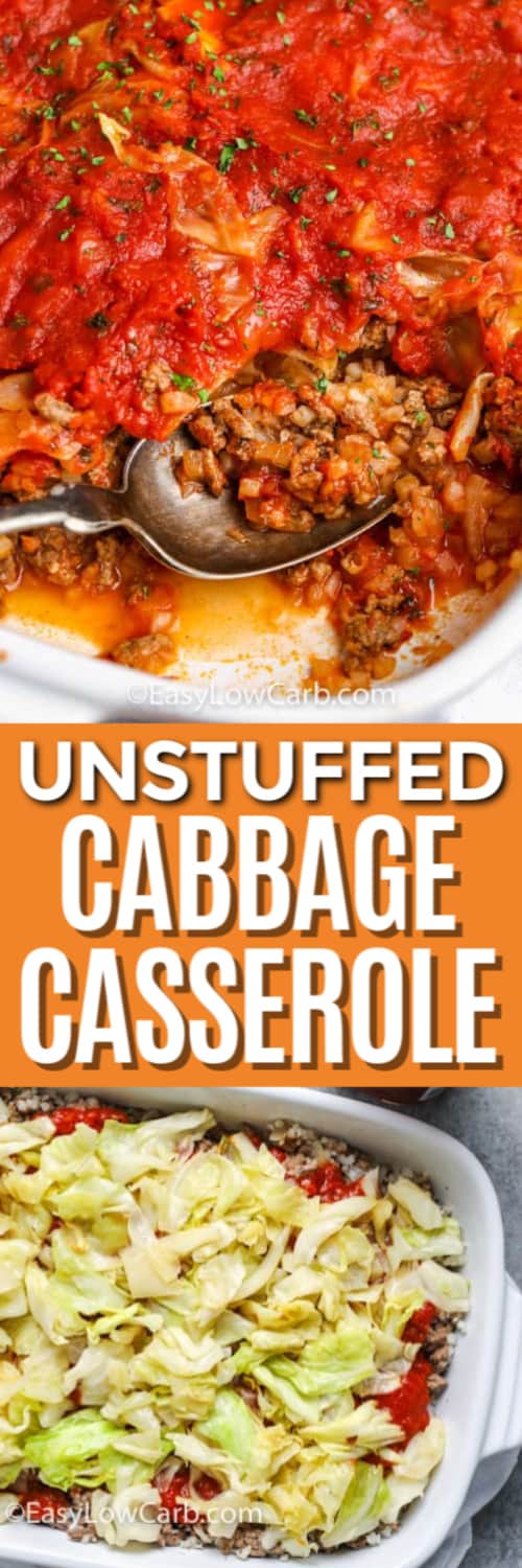 Unstuffed cabbage casserole being served from a white casserole dish and the preparation of the casserole underneath the title.