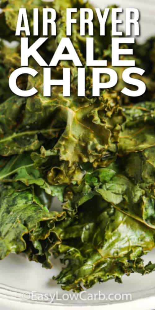 Crispy Kale Chips on a white plate with a title.