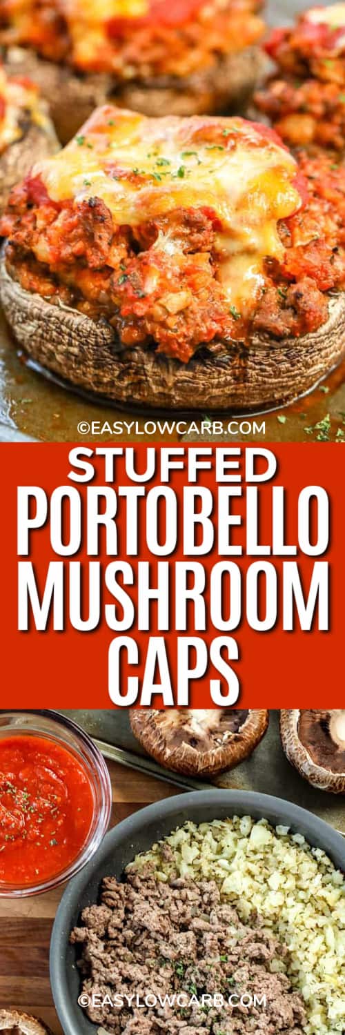 Stuffed Portobello Mushroom Caps with cheese melted on the top, and ingredients assembled to make Stuffed Portobello Mushroom Caps under the title.
