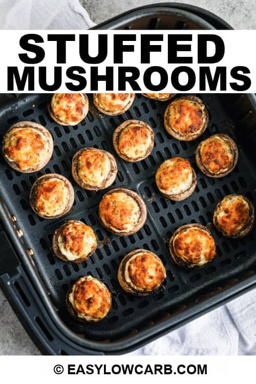 Air Fryer Stuffed Mushrooms in the air fryer with a title