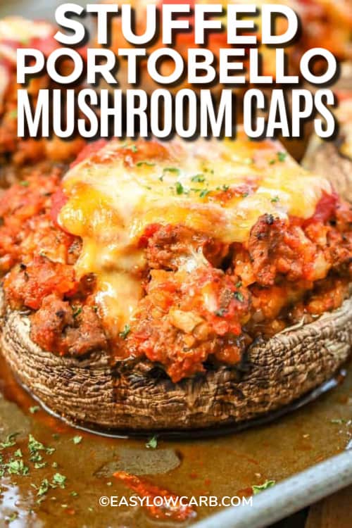 Stuffed Portobello Mushroom Caps with melted cheese on the top with a title