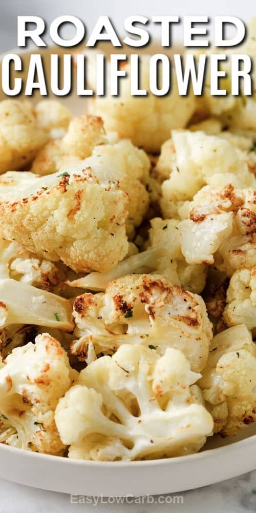 Roasted Cauliflower in a bowl with a title