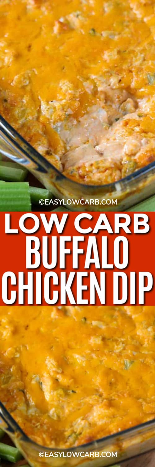 Buffalo Chicken Cheese Dip in a clear baking dish with a serving taken out, and the whole dip ready to serve under the title.