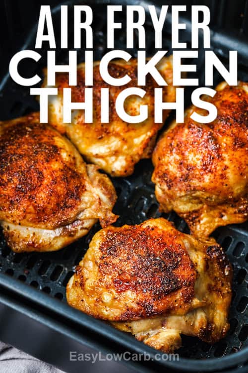Four Chicken Thighs in an air fryer with a title