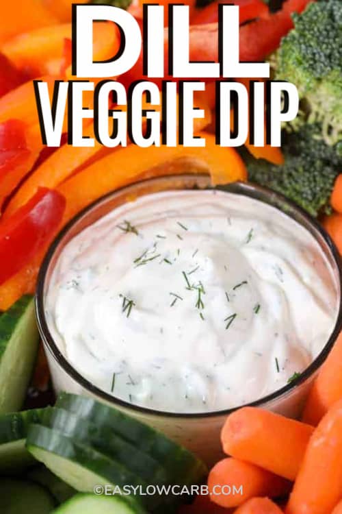 Low Carb Dill Dip with vegetables with a title