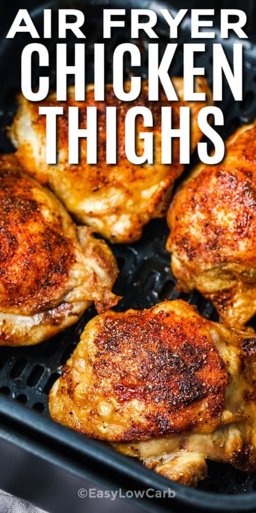 Air Fryer Chicken Thighs in an air fryer with writing