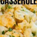 baked Low Carb Cheesy Cauliflower Casserole with a title