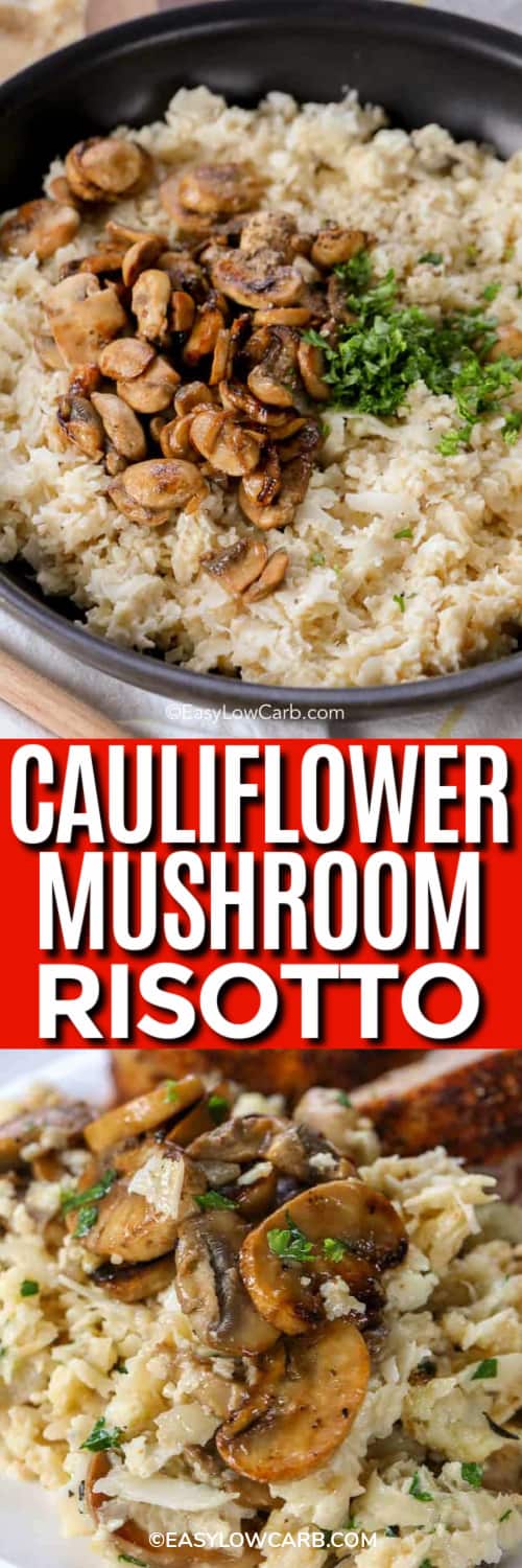 Cauliflower Mushroom Risotto in a pan, and risotto served on a white plate under the title