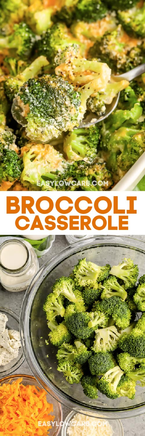 Low Carb Broccoli Casserole being scooped up with a silver spoon, and ingredients to make the casserole under the title.