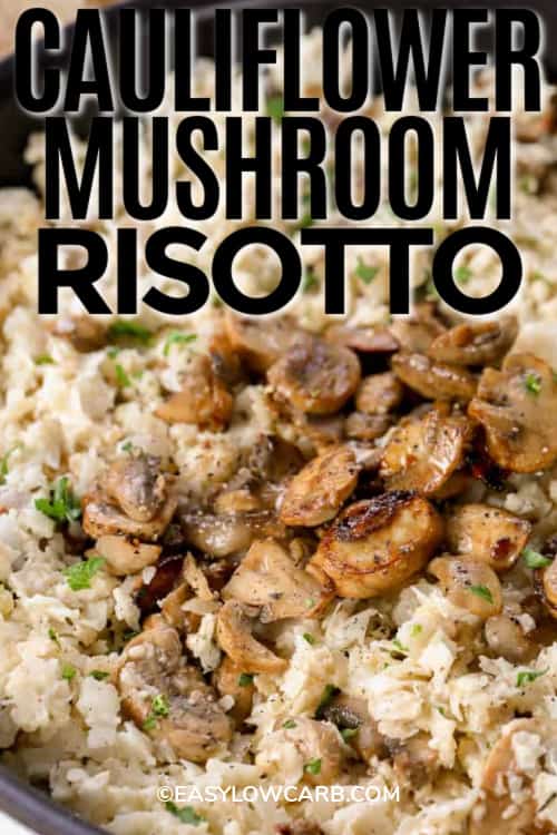 Cauliflower Mushroom Risotto in a skillet topped with mushrooms and parsley, with a title