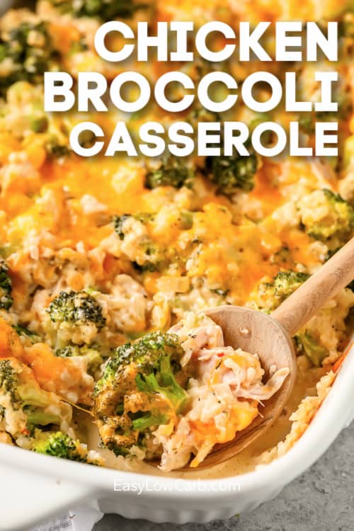 Low carb chicken broccoli casserole being dished out with a wooden spoon, with writing