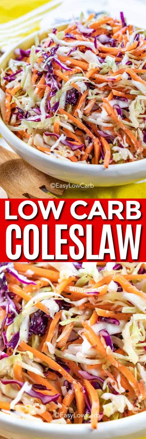 Low carb coleslaw served in a white bowl with a wooden spoon on the side, and coleslaw in a bowl under the title.