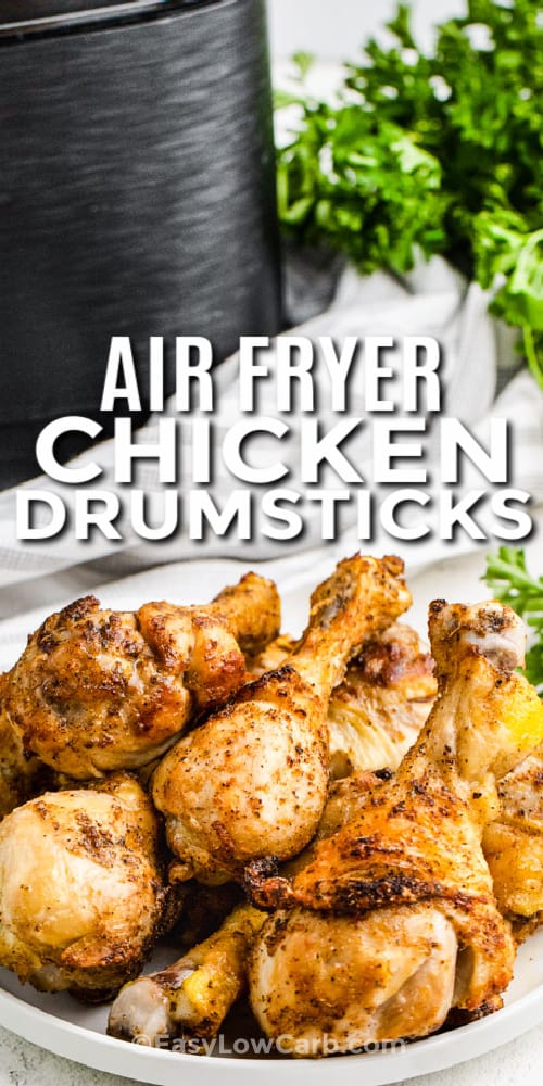 plated Air Fryer Drumsticks with air fryer in the back with a title