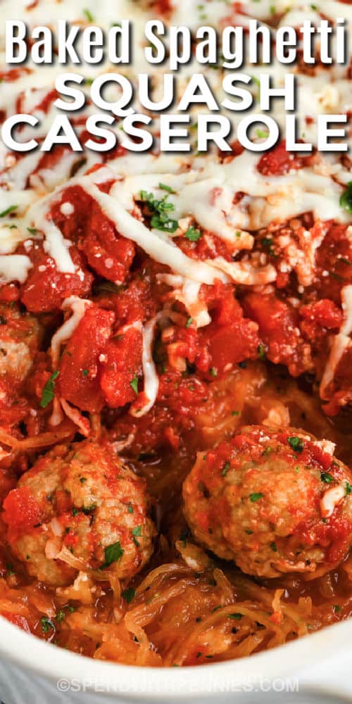close up of Spaghetti Squash Casserole with a title