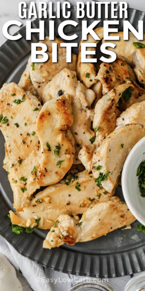 Garlic Butter Chicken Bites on a plate with a title