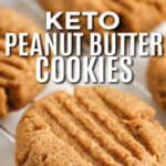 Keto Peanut Butter Cookies with a title