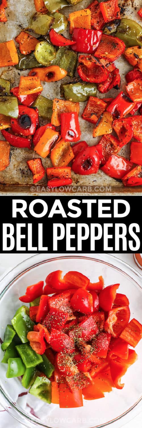 ingredinets to make Roasted Peppers Recipe in a bowl with cooked peppers and a title