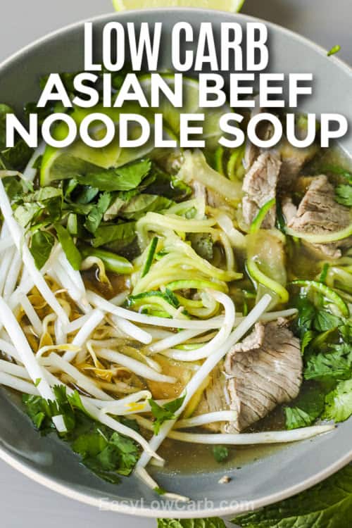 Low Carb Asian Noodle Soup in a bowl with a title
