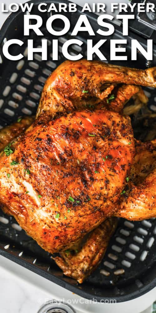 Air Fryer Roast Chicken cooked in the air fryer with writing