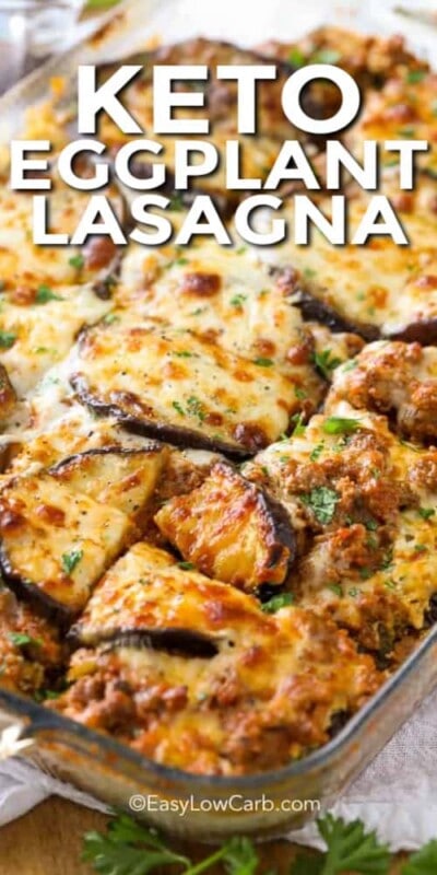 Keto Eggplant Lasagna (Perfect Low Carb Entree!) - Easy Low Carb