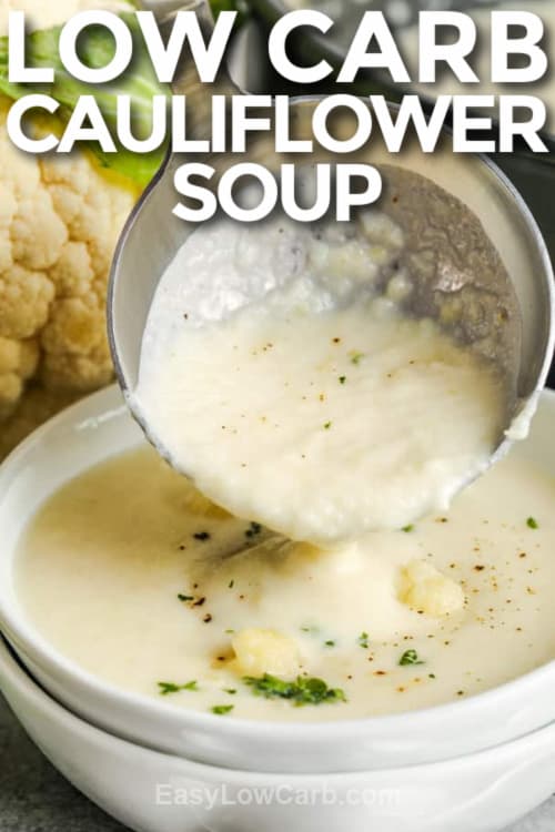 Low Carb Cauliflower Soup in a bowl with a title