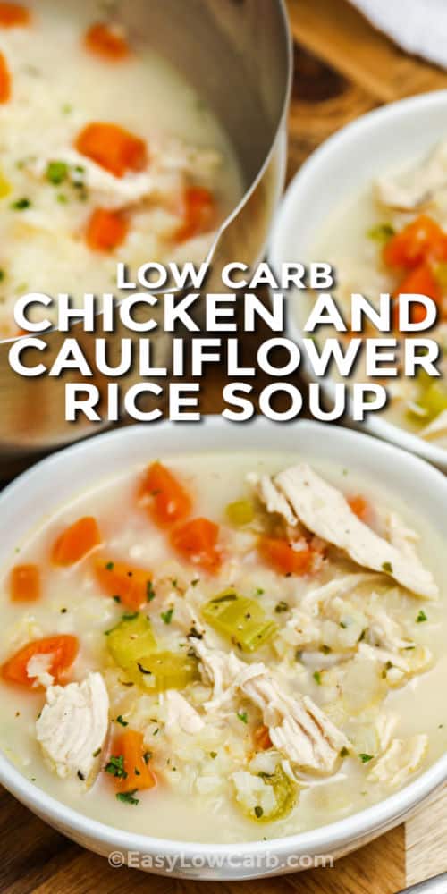 Chicken Cauliflower Rice Soup in bowls with writing