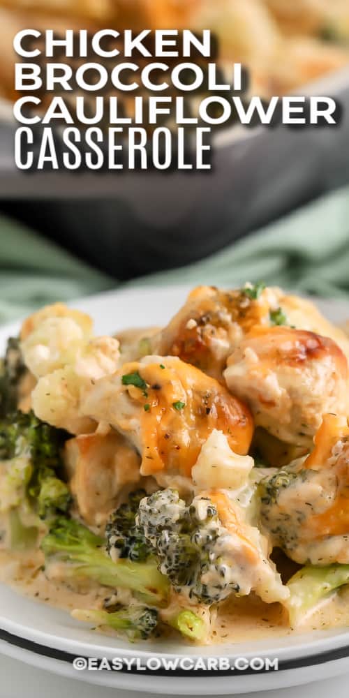 Chicken Broccoli Cauliflower Casserole with text