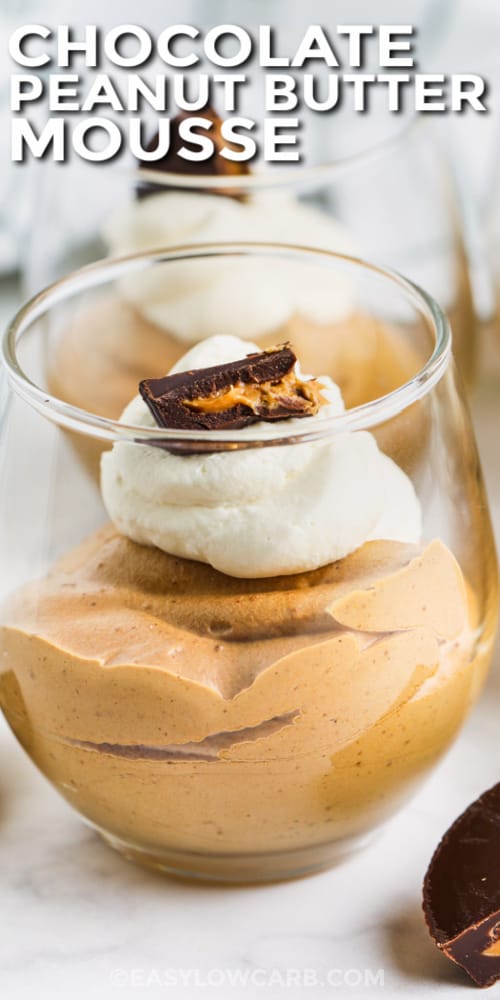 Chocolate Peanut Butter Mousse in a clear glass with writing