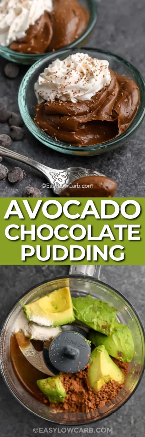 Avocado Chocolate Pudding ingredients in a blender & Avocado Chocolate Pudding in serving bowls with a title