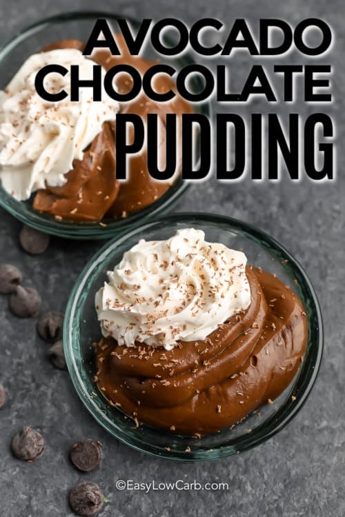 Avocado Chocolate Pudding in serving bowls with a title