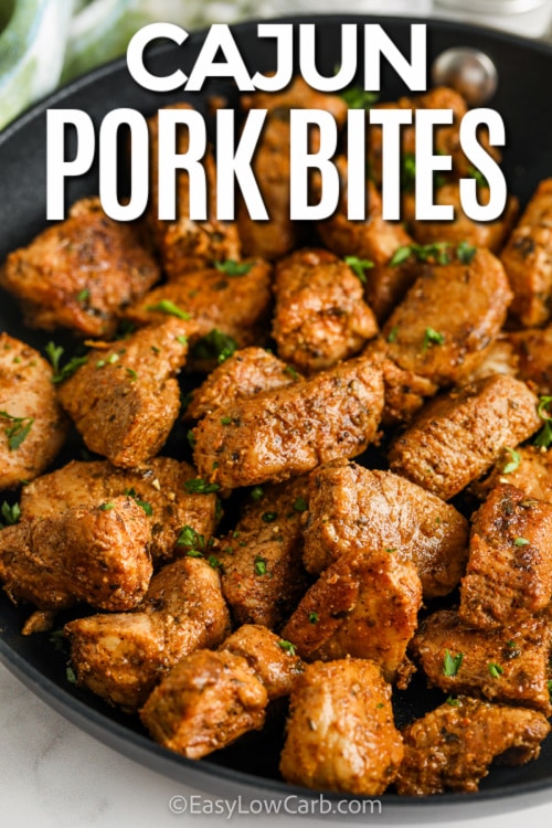 Cajun Pork Bites in a pan with a title