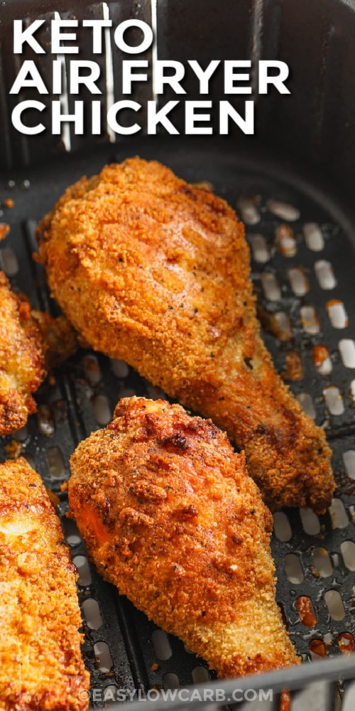 Keto Air Fryer Chicken cooked in an air fryer basket with writing