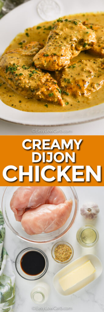 ingredients and Creamy Dijon Chicken Breasts on a plate with a title