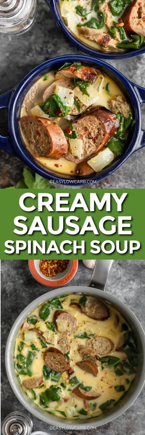 Creamy Sausage and Spinach Soup in a pot and in bowls with a title