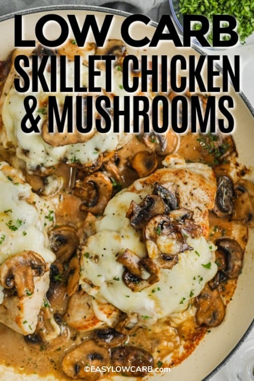 Skillet Chicken and Mushrooms with melted cheese and a title