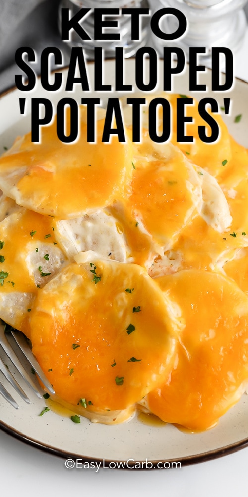 Keto Scalloped Potatoes on a plate with a title