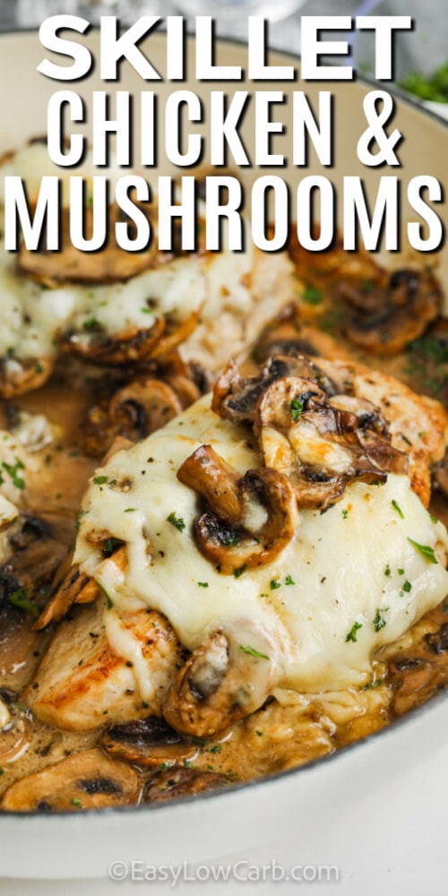 Skillet Chicken and Mushrooms with a title