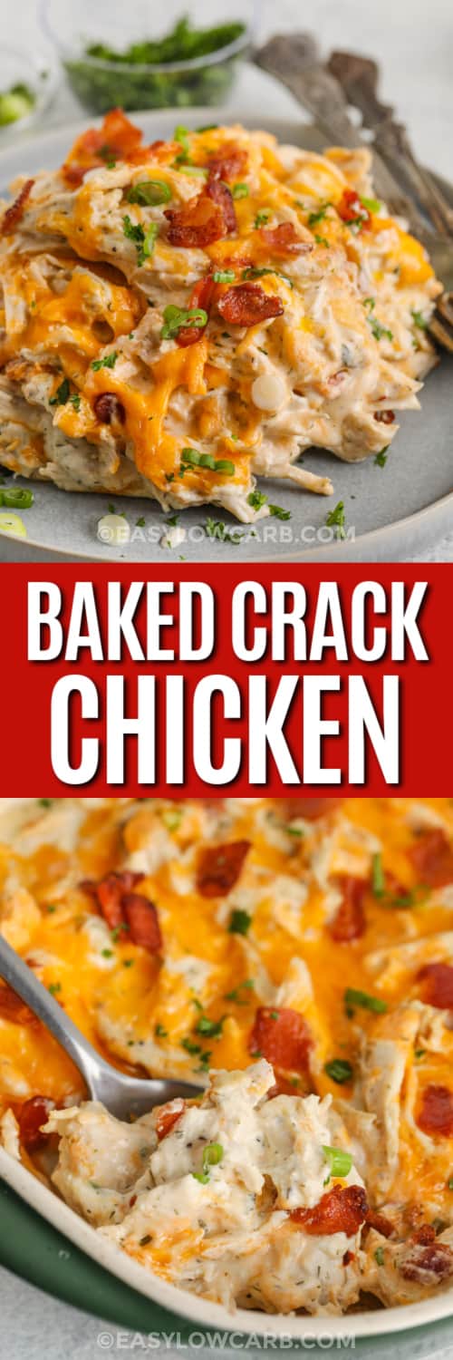 Top image - a serving of Baked Crack Chicken. Bottom image - Baked Crack Chicken being served with writing