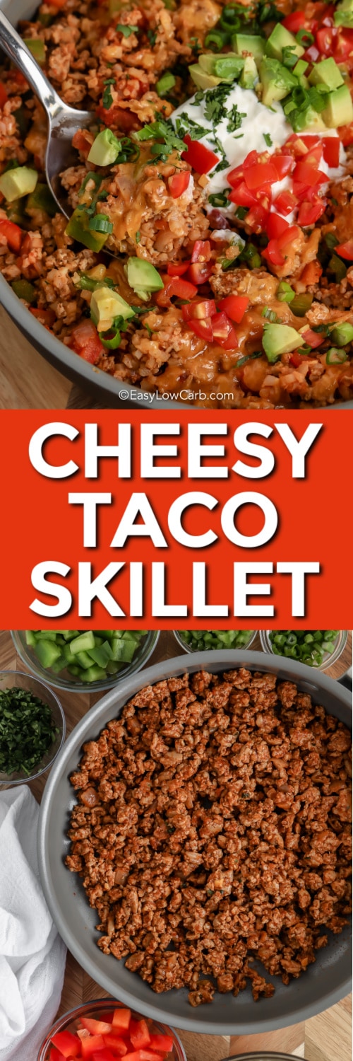 Cheesy Taco Skillet ingredients and Cheesy Taco Skillet with a spoon and writing