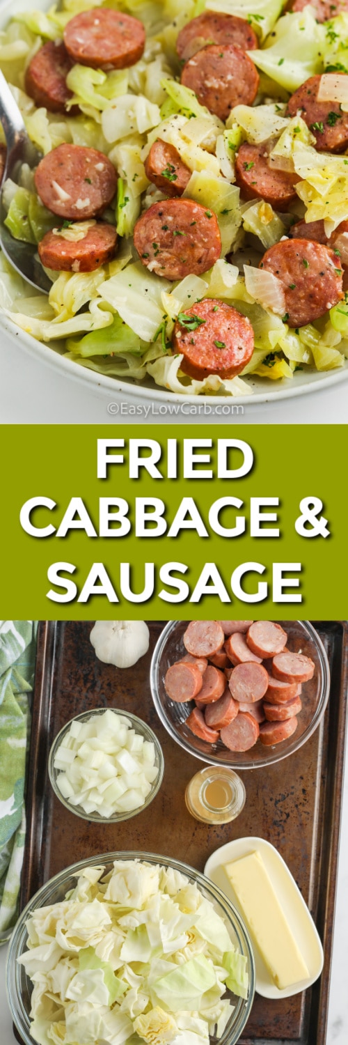 Fried Cabbage & Sausage ingredients and Fried Cabbage & Sausage in a white bowl with writing