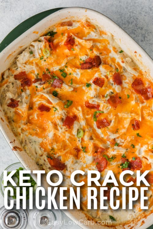 Baked Crack Chicken Casserole with writing