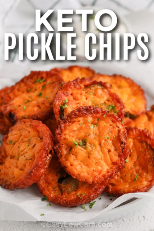 A plate of Keto Pickle Chips with writing