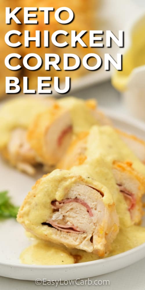 Keto Chicken Cordon Bleu on a plate with sauce and writing