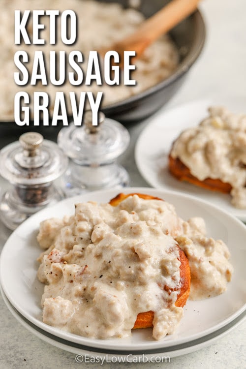 Keto Sausage Gravy on a biscuit with writing
