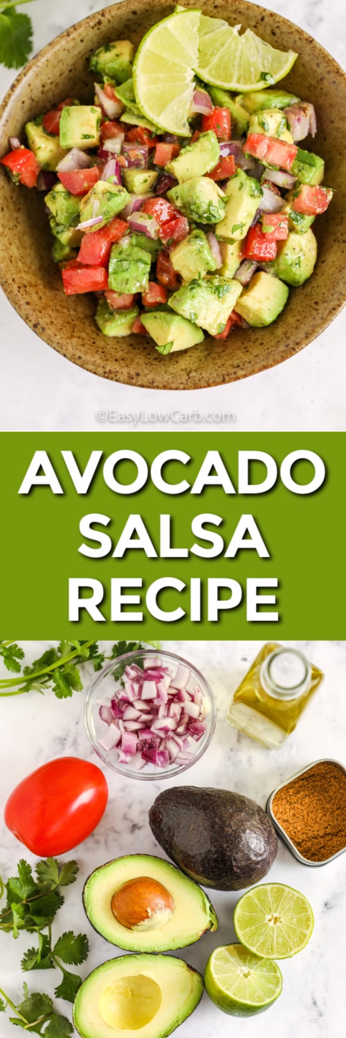 Avocado Salsa ingredients and Avocado Salsa in a bowl with writing