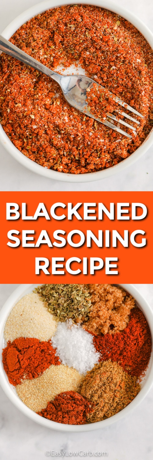 Low Carb Blackening Seasoning spices in a bowl and Low Carb Blackening Seasoning mixed in a bowl with a fork and a title