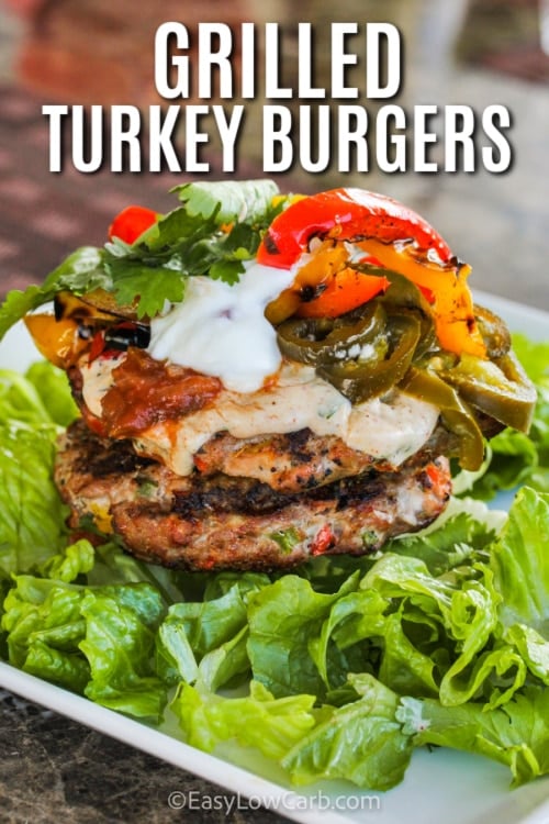 Fajita Grilled Turkey Burgers with toppings and a title