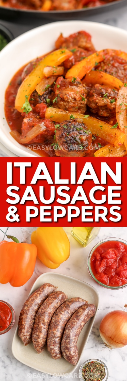 italian sausage and peppers and ingredients with text